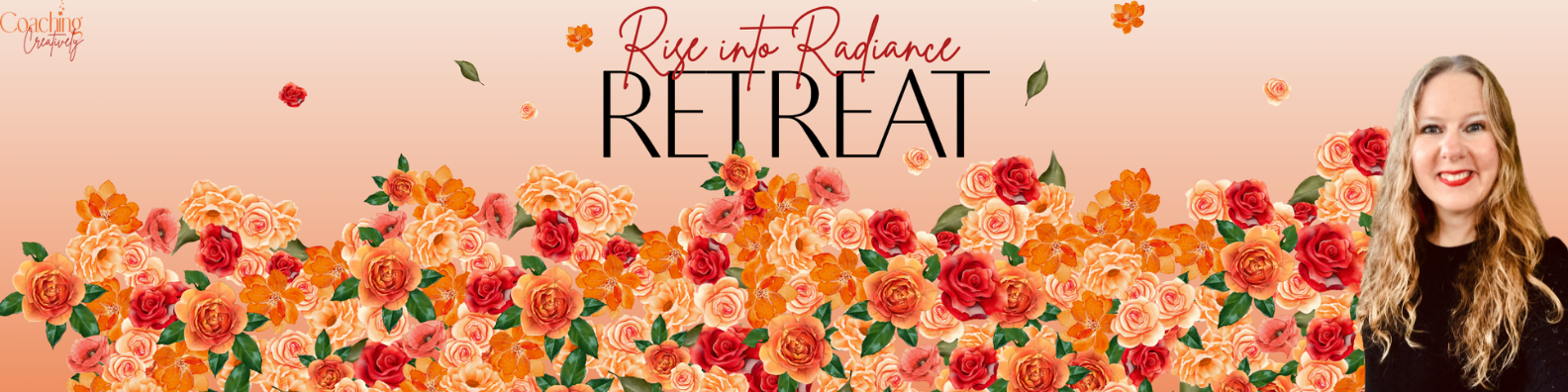 Picture of lots of pink, orange and red roses flying upwards on an orange background with the words Rise into Radiance Retreat.